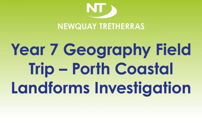 Year 7 Geography Field Trip – Porth Coastal Landforms Investigation