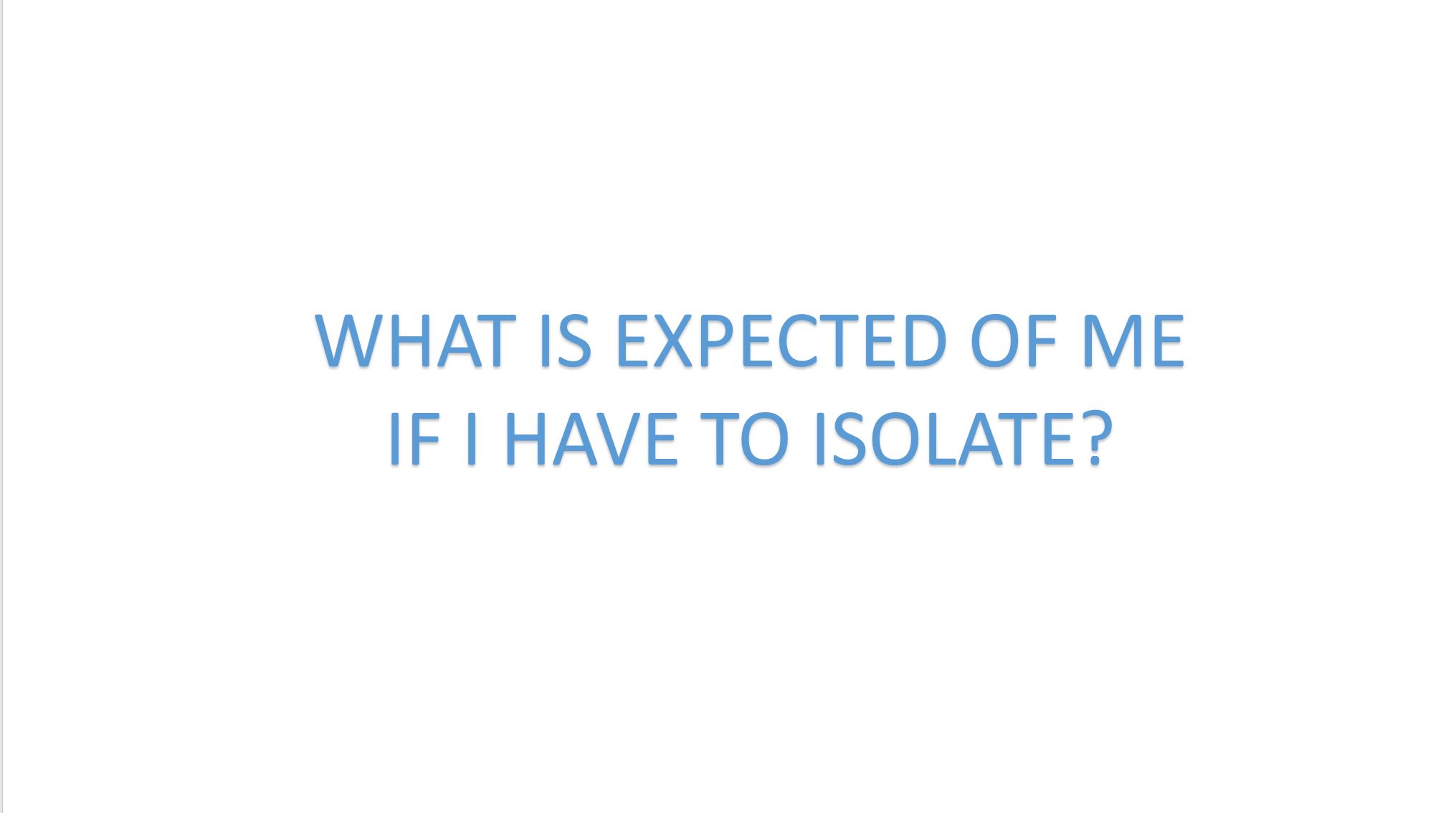 What Is Expected Of Me If I Have To Isolate 